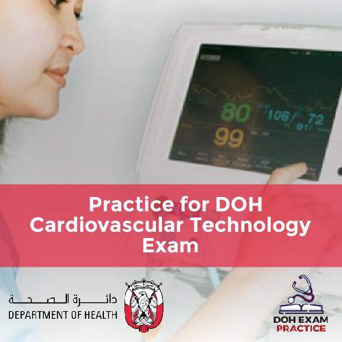 Practice for DOH Cardiovascular Technology Exam