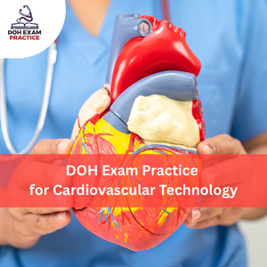 DOH Exam Practice for Cardiovascular Technology