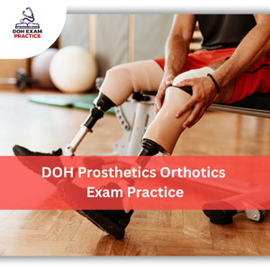 DOH Prosthetics & Orthotics Exam Practice