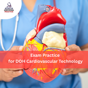 Practice for DOH Cardiovascular Technology Exam