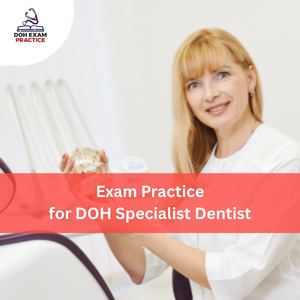 Practice for DOH Specialist Dentist Exam